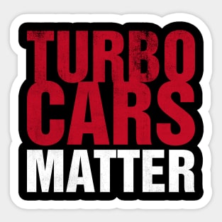 Turbo Cars Matter Sticker